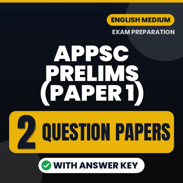 APPSC Prelims (Paper 1) Question Paper PDF in English – 2 Full-Length Question Papers with Answer Key