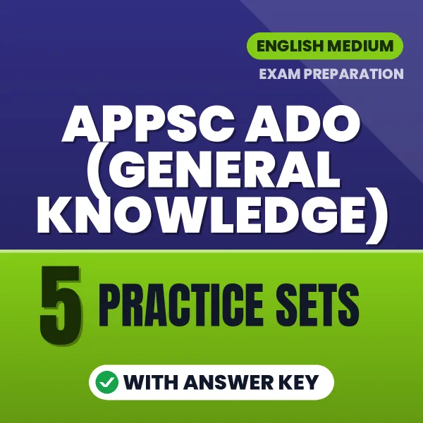 Practice for APPSC ADO (General Knowledge) Exam at Home – 5 Practice Sets PDF in English with Answers