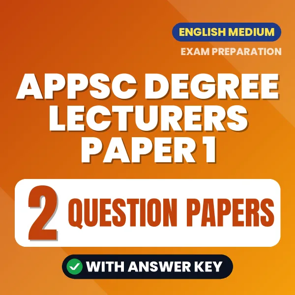 Test Your APPSC Degree Lecturers Paper 1 Exam Preparation – 2 Question Papers with Answer Key in PDF Format (English)