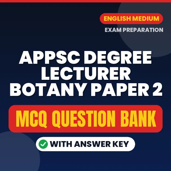 Best MCQ eBook for APPSC Degree Lecturer Botany Paper 2 Exam in English | Selected Questions with Answer Key