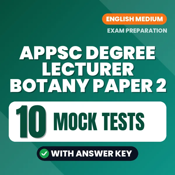 Boost Your APPSC Degree Lecturer Botany Paper 2 Exam Score with 10 Mock Tests with Answer Key in English – PDF eBook