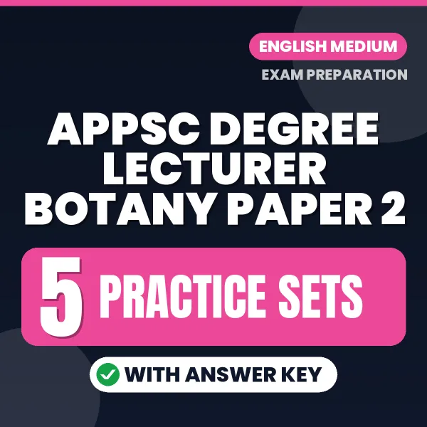 Boost Your APPSC Degree Lecturer Botany Paper 2 Exam Score with 5 Practice Sets with Answer Key in English – PDF eBook