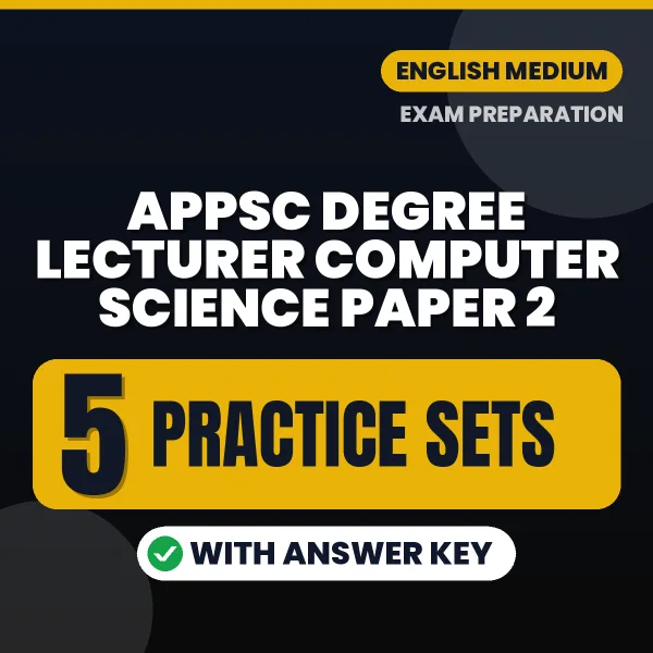 Download 5 APPSC Degree Lecturer Computer Science Paper 2 Practice Sets PDF (English) Based on the Latest Exam Pattern