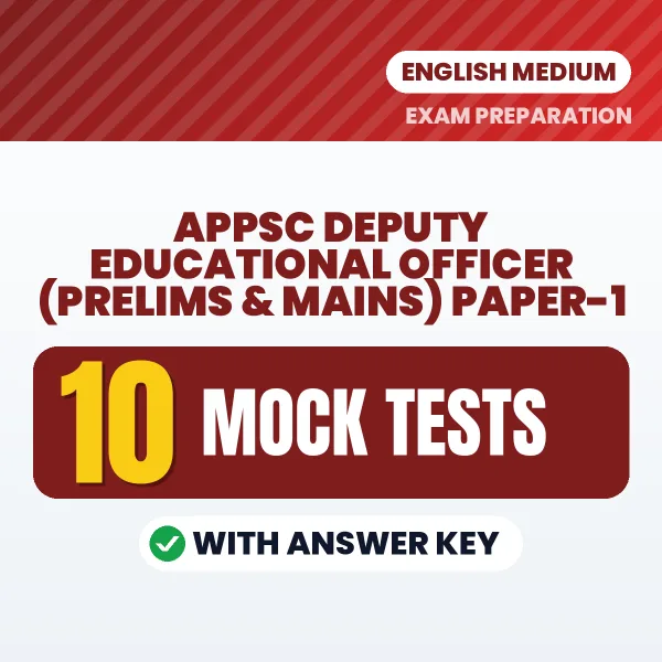 APPSC Deputy Educational Officer (Prelims & Mains) Paper-1 Mock Test PDF in English – 10 Full-Length Mock Tests with Answer Key