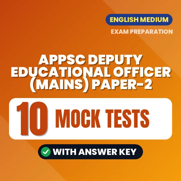 APPSC Deputy Educational Officer (Mains) Paper-2 Exam Mock Test Series (English): 10 Exam-Like Mock Tests with Answers