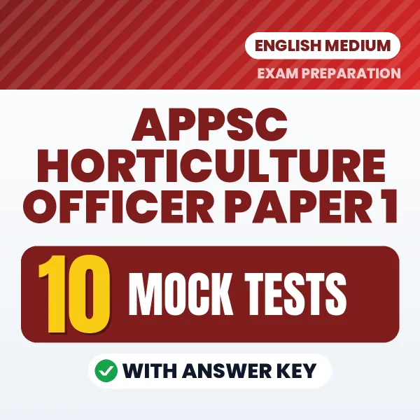 APPSC Horticulture Officer Paper 1 Mock Test PDF in English – 10 Full-Length Mock Tests with Answer Key