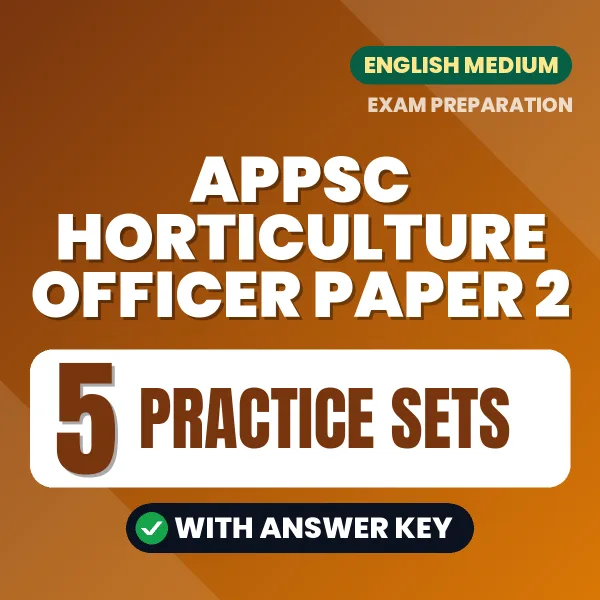 Boost Your APPSC Horticulture Officer Paper 2 Exam Score with 5 Practice Sets with Answer Key in English – PDF eBook