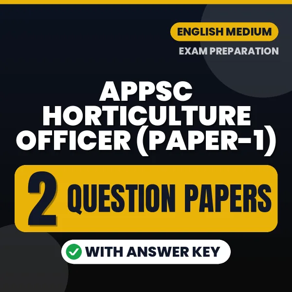 APPSC Horticulture Officer (Paper-1) Question Paper PDF in English – 2 Full-Length Question Papers with Answer Key