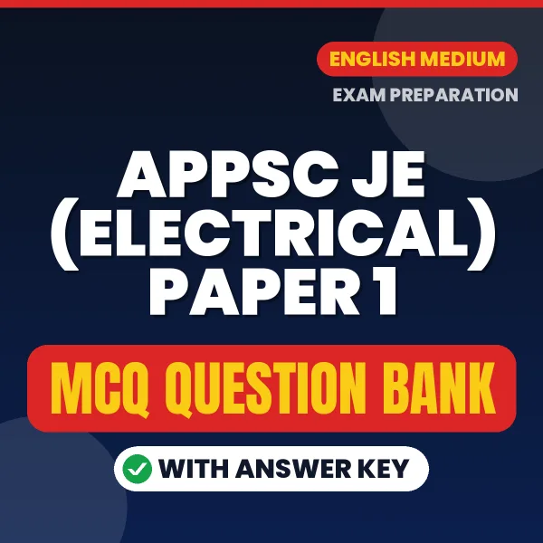 Best MCQ eBook for APPSC JE (Electrical) Paper 1 Exam in English | Selected Questions with Answer Key