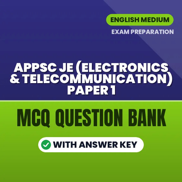 Best MCQ eBook for APPSC JE (Electronics & Telecommunication) Paper 1 Exam in English | Selected Questions with Answer Key