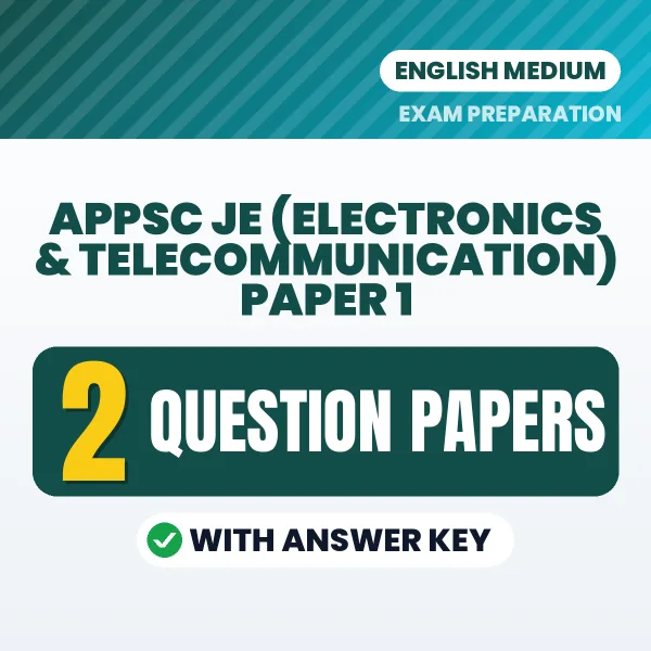 Download 2 APPSC JE (Electronics & Telecommunication) Paper 1 Question Papers PDF (English) Based on the Latest Exam Pattern