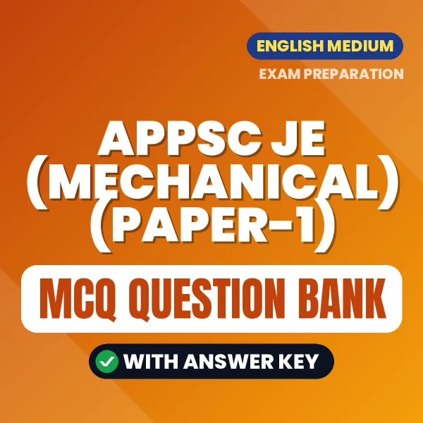 Prepare for APPSC JE (Mechanical) (Paper-1) Exam with Multiple Choice Questions & Answers PDF in English