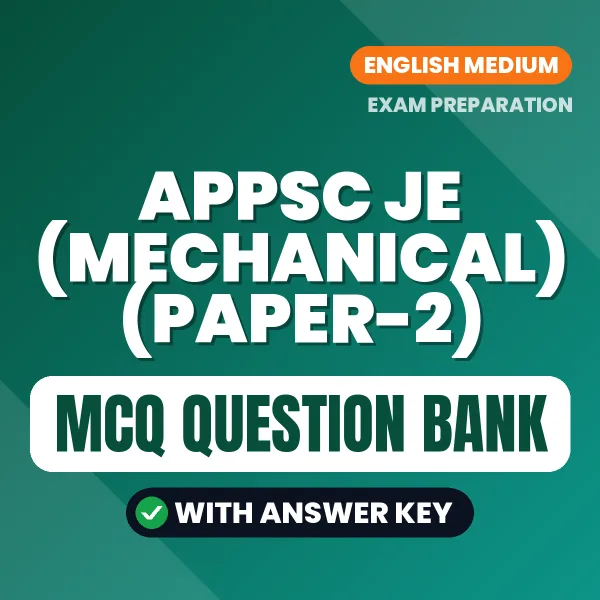 Download APPSC JE (Mechanical) (Paper-2) Exam MCQ PDF in English – Important Objective Questions with Answers