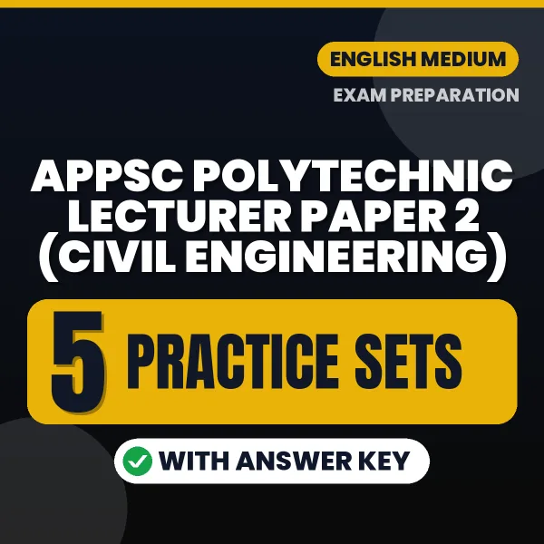 Download 5 APPSC Polytechnic Lecturer Paper 2 (Civil Engineering) Practice Sets PDF (English) Based on the Latest Exam Pattern