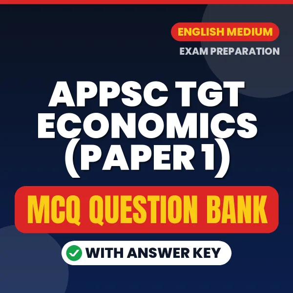APPSC TGT Economics (Paper 1) MCQ with Answer Key Book PDF in English – Exam-Oriented Objective Questions for Quick Revision