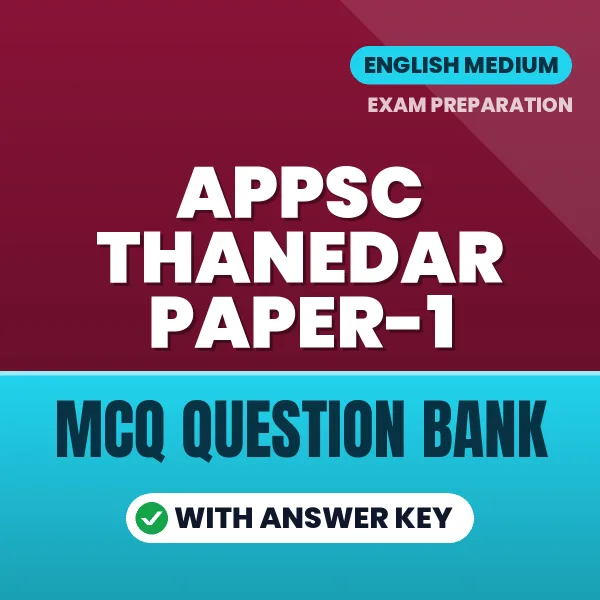 APPSC Thanedar Paper-1 Important MCQs with Answers (English) – Digital Question Bank for Exam Preparation