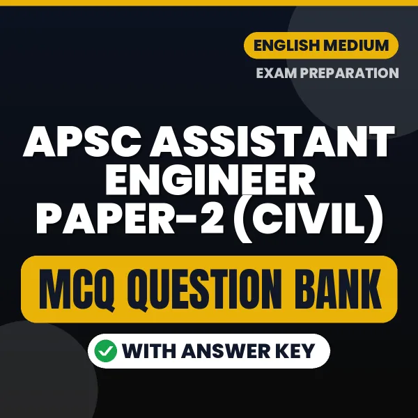 Prepare for APSC Assistant Engineer Paper-2 (Civil) Exam with Multiple Choice Questions & Answers PDF in English