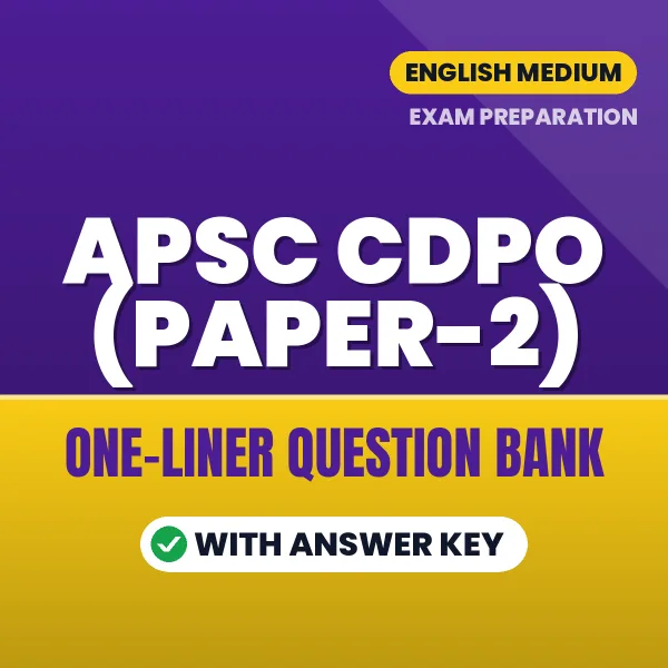 APSC CDPO (Paper-2) One-Liner Questions PDF in English – Quick Revision Book with Answers
