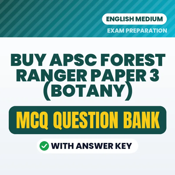 Buy APSC Forest Ranger Paper 3 (Botany) Exam Objective Type Questions eBook in English – Latest Pattern MCQ Collection