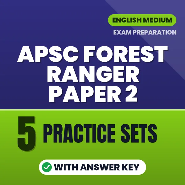 Download 5 APSC Forest Ranger Paper 2 Practice Sets PDF (English) Based on the Latest Exam Pattern