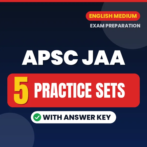 Test Your APSC JAA Exam (Screening Test) Preparation – 5 Practice Sets with Answer Key in PDF Format (English)