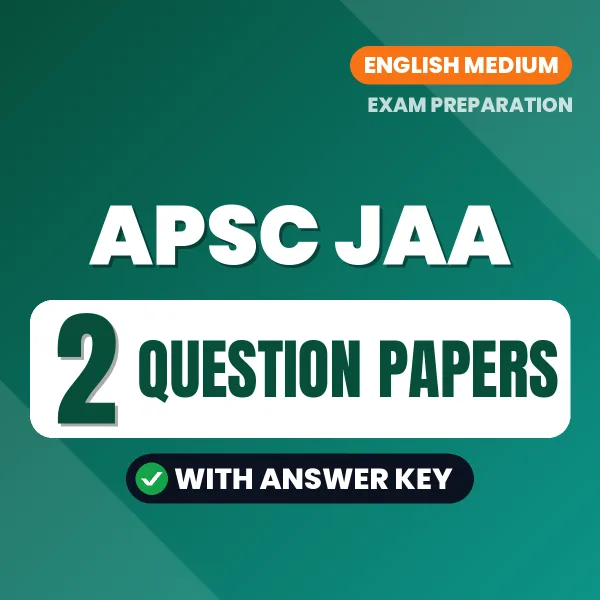 Test Your APSC JAA Exam (Screening Test) Preparation – 2 Question Papers with Answer Key in PDF Format (English)