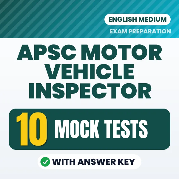Boost Your APSC Motor Vehicle Inspector Exam Score with 10 Mock Tests with Answer Key in English – PDF eBook