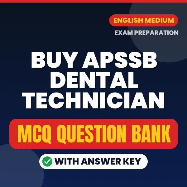 Buy APSSB Dental Technician Exam Objective Type Questions eBook in English – Latest Pattern MCQ Collection
