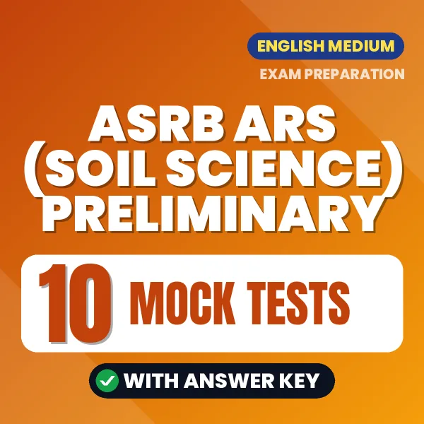 ASRB ARS (Soil Science) Preliminary Mock Test PDF in English – 10 Full-Length Mock Tests with Answer Key