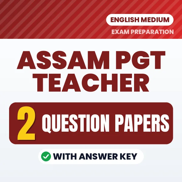 Download 2 Assam PGT Teacher Question Papers PDF (English) Based on the Latest Exam Pattern