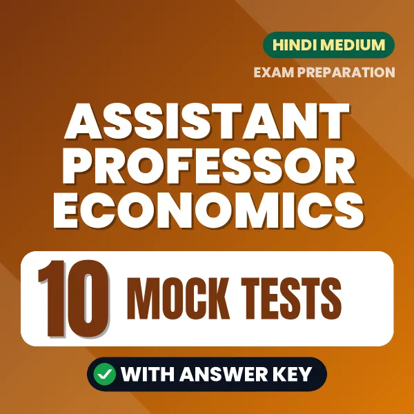 Boost Your Assistant Professor Economics Exam Score with 10 Mock Tests with Answer Key in Hindi – PDF eBook
