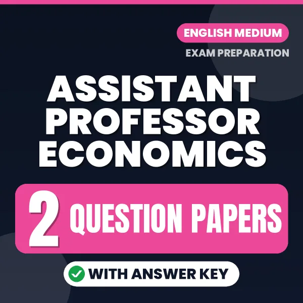 Assistant Professor Economics Question Paper PDF in English – 2 Full-Length Question Papers with Answer Key