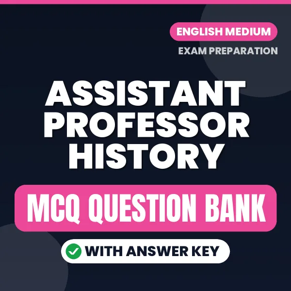 Prepare for Assistant Professor History Exam with Multiple Choice Questions & Answers PDF in English