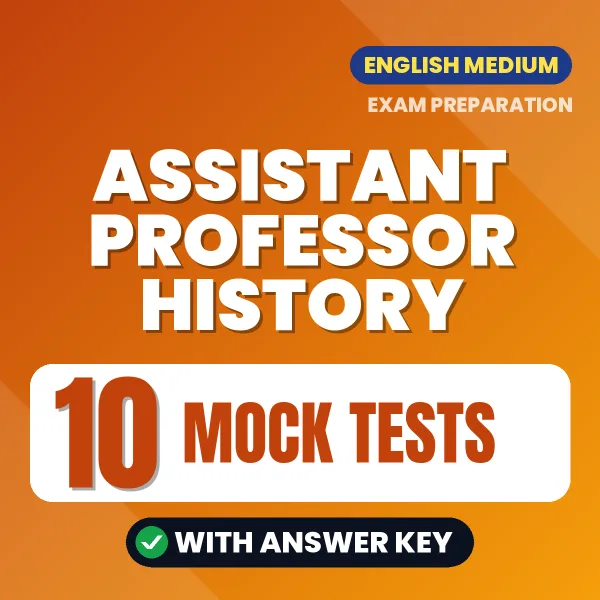 Practice for Assistant Professor History Exam at Home – 10 Mock Tests PDF in English with Answers