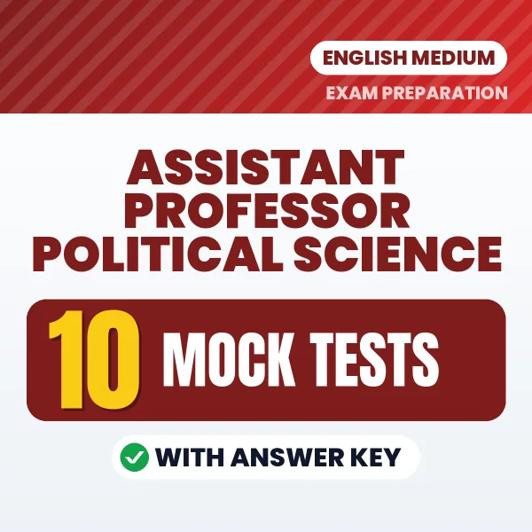 Boost Your Assistant Professor Political Science Exam Score with 10 Mock Tests with Answer Key in English – PDF eBook