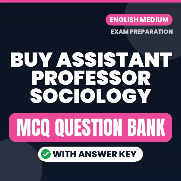 Buy Assistant Professor Sociology Exam Objective Type Questions eBook in English – Latest Pattern MCQ Collection