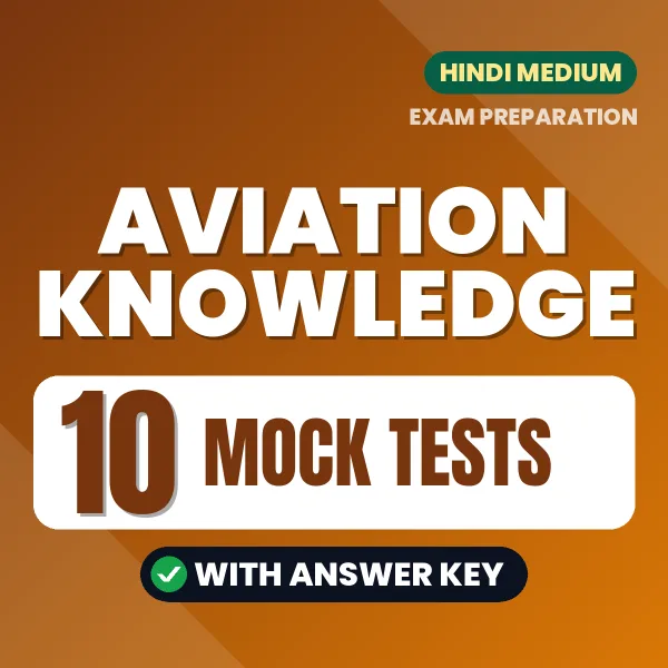 Aviation Knowledge Exam Mock Test Series (Hindi): 10 Exam-Like Mock Tests with Answers