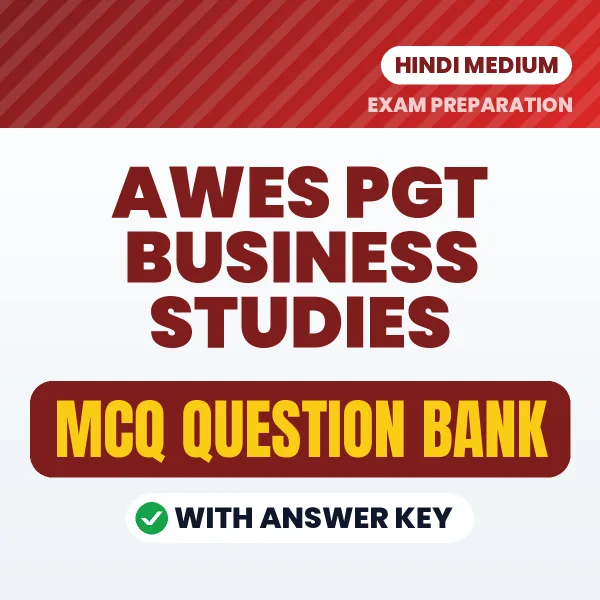 AWES PGT Business Studies Exam Objective Question Bank (Hindi): MCQs with Answer Key Based on the Latest Syllabus