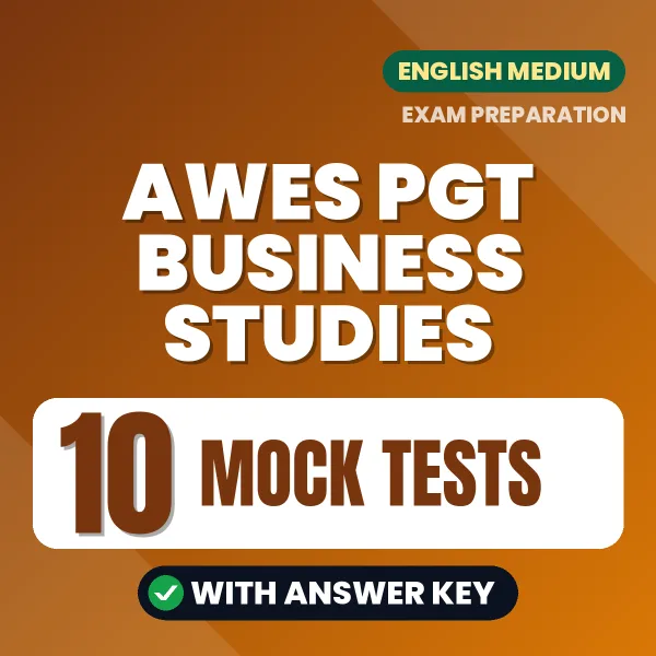 Test Your AWES PGT Business Studies Exam Preparation – 10 Mock Tests with Answer Key in PDF Format (English)
