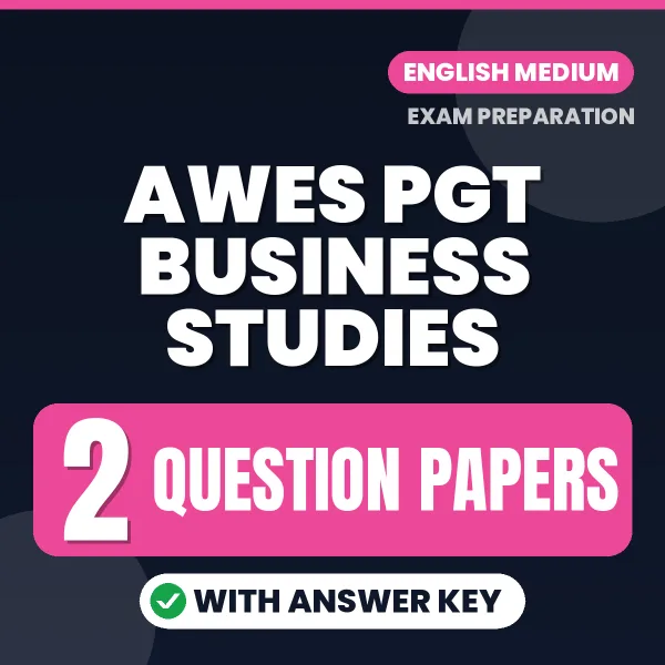 Test Your AWES PGT Business Studies Exam Preparation – 2 Question Papers with Answer Key in PDF Format (English)