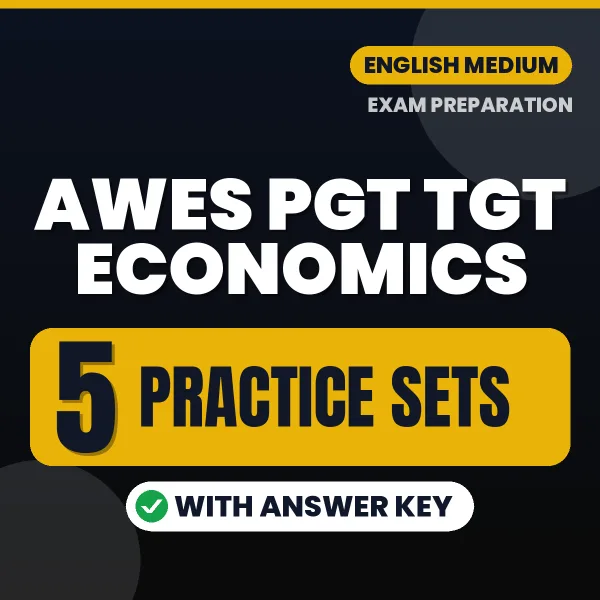 Download 5 AWES PGT TGT Economics Practice Sets PDF (English) Based on the Latest Exam Pattern