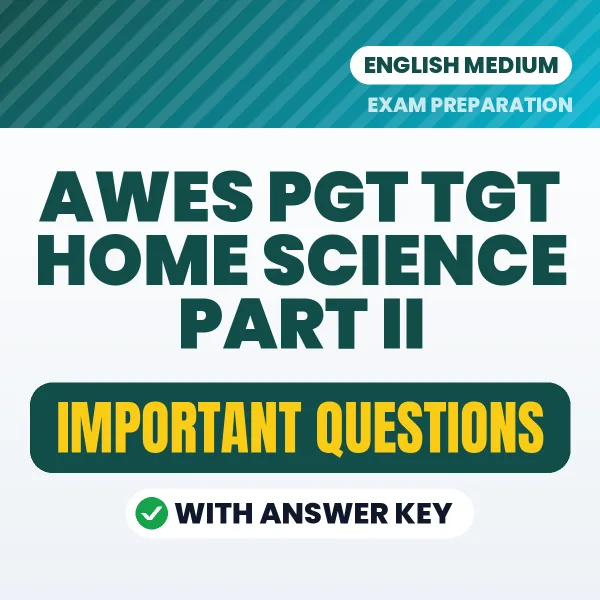 AWES PGT TGT Home Science Part II Exam Guide PDF in English – Important Questions for Quick Revision