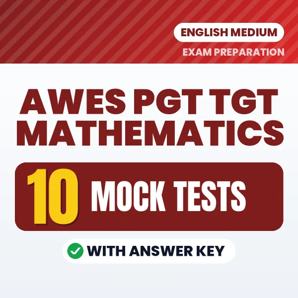 Latest Pattern AWES PGT TGT Mathematics Mock Test eBook in English – 10 Mock Tests with Answer Key for Self-Assessment