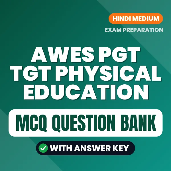 AWES PGT TGT Physical Education Important MCQs with Answers (Hindi) – Digital Question Bank for Exam Preparation