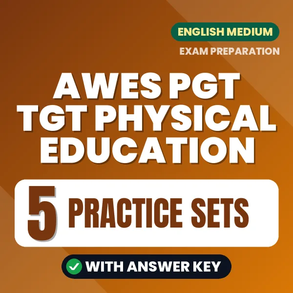 5 Practice Sets for AWES PGT TGT Physical Education Exam in English | Practice eBook with Answer Key – Instant PDF Download