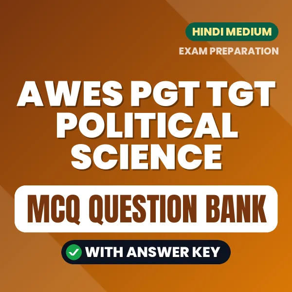Prepare for AWES PGT TGT Political Science Exam with Multiple Choice Questions & Answers PDF in Hindi