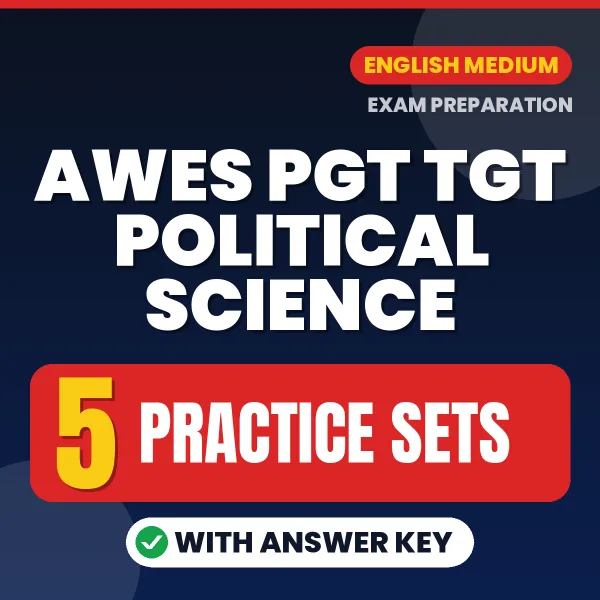 AWES PGT TGT Political Science Exam Practice Set Series (English): 5 Exam-Like Practice Sets with Answers
