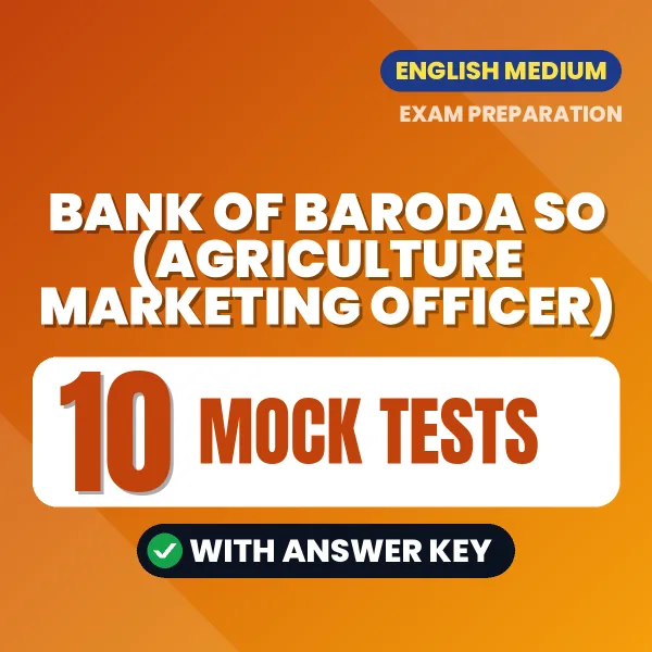 Bank of Baroda SO (Agriculture Marketing Officer) Mock Test PDF in English – 10 Full-Length Mock Tests with Answer Key