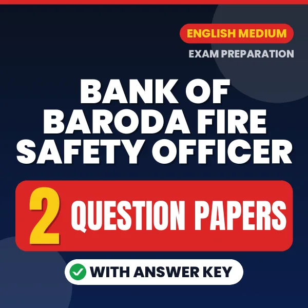 Practice for Bank of Baroda Fire Safety Officer Exam at Home – 2 Question Papers PDF in English with Answers