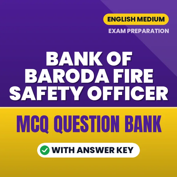 Prepare for Bank of Baroda Fire Safety Officer Exam with Multiple Choice Questions & Answers PDF in English